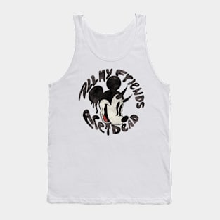 All my friends are dead Tank Top